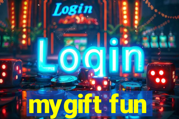 mygift fun